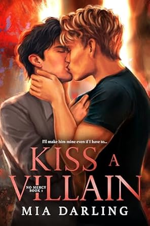 Kiss a Villain (No Mercy #1)