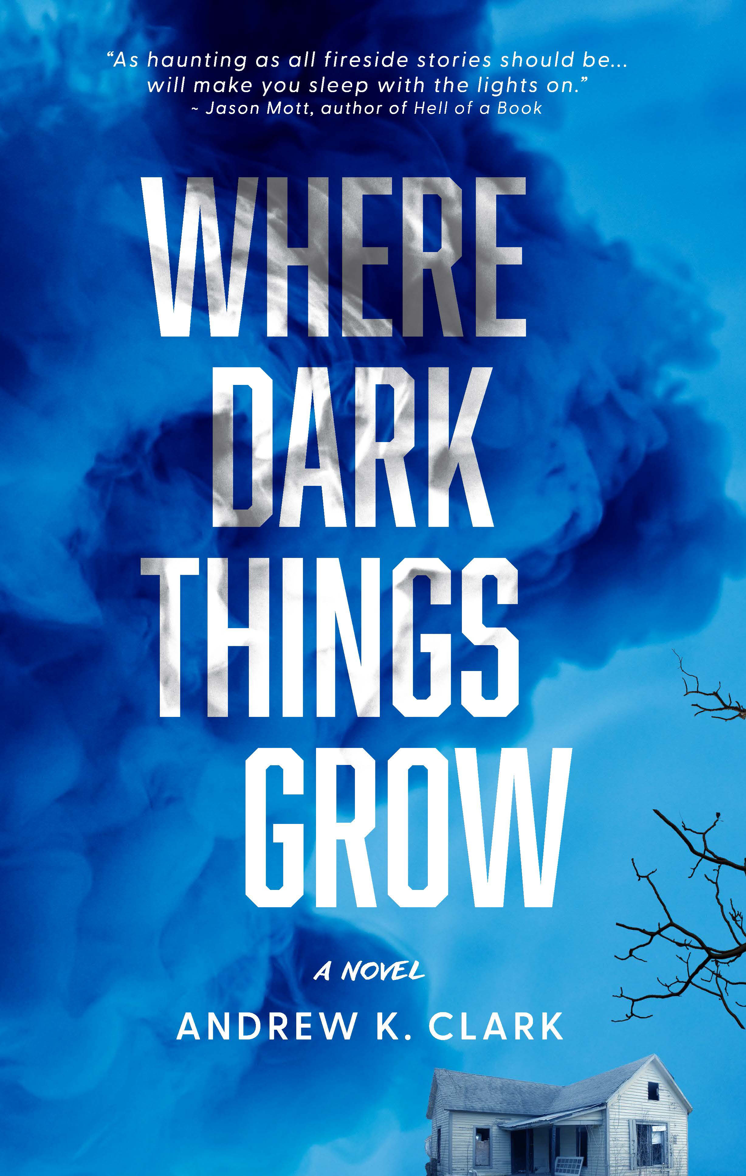 Where Dark Things Grow