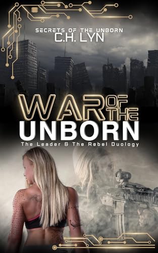 War of the Unborn: The Leader & The Rebel Duology