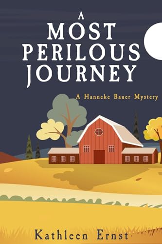 A Most Perilous Journey: A Hanneke Bauer Mystery
