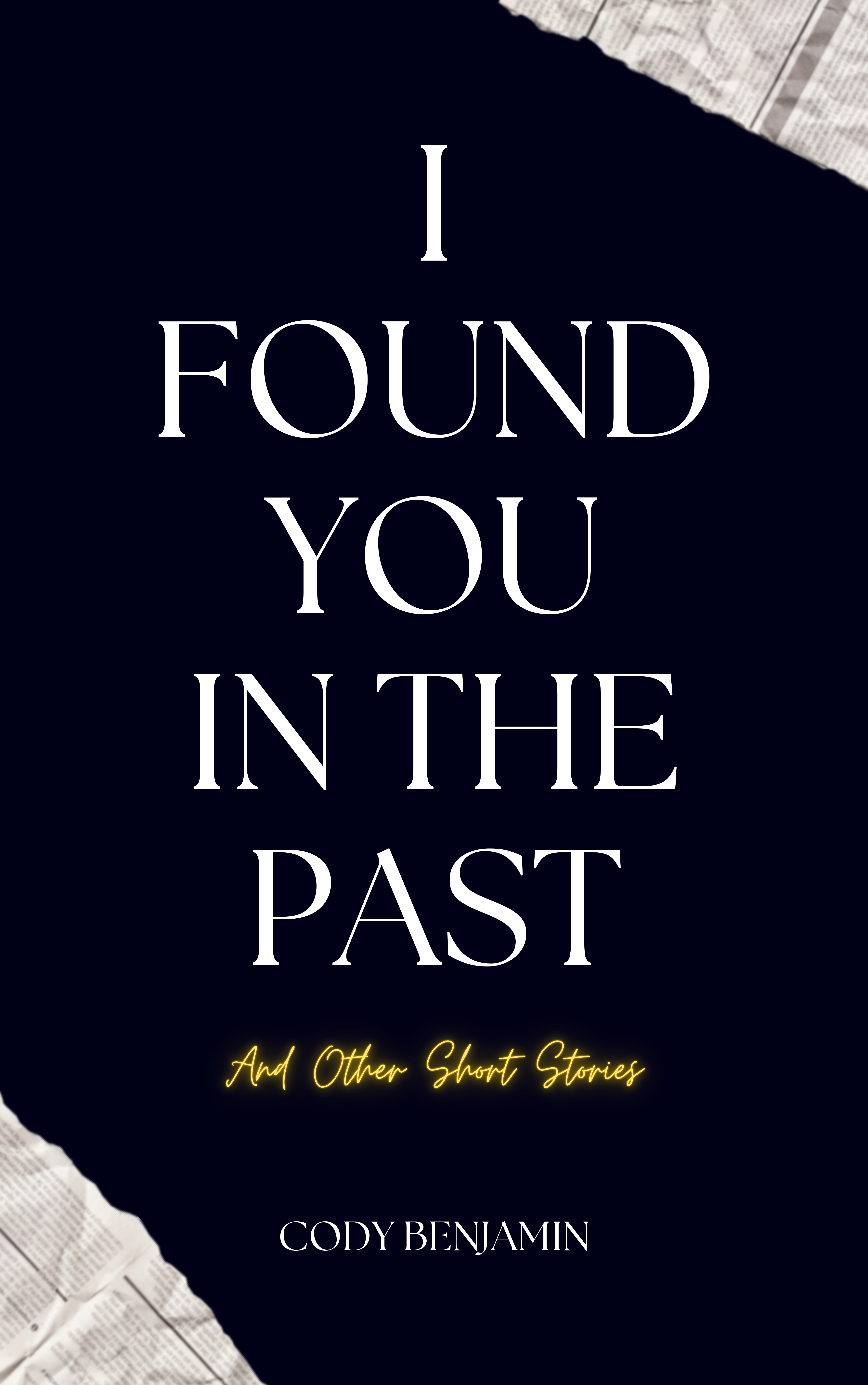 I Found You in the Past: And Other Short Stories