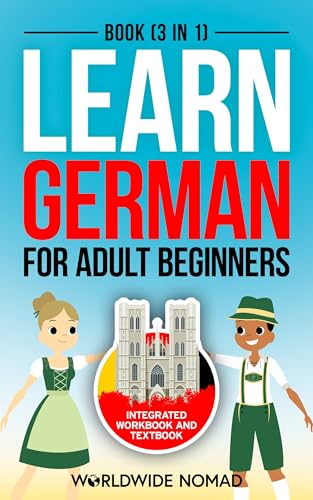 Learn German For Adult Beginners Book (3 In 1): Complete Course