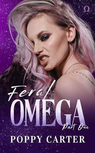 Feral Omega: Part One
