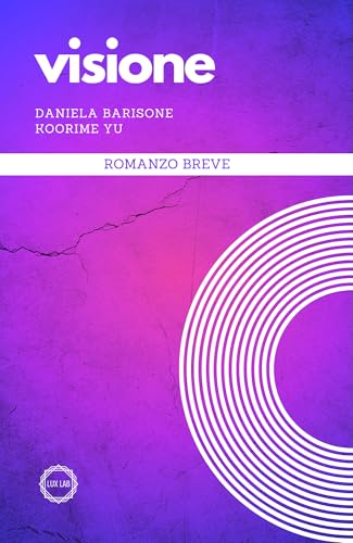 Visione: Romanzo breve