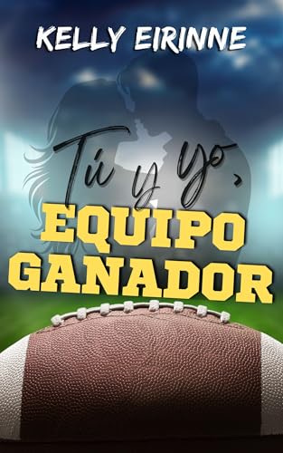 Tú y yo, equipo ganador: romance deportivo new adult