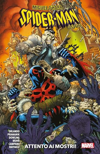 Miguel O’Hara: Spider-Man 2099 - Attento ai mostri! by Stefano Raffaele ...