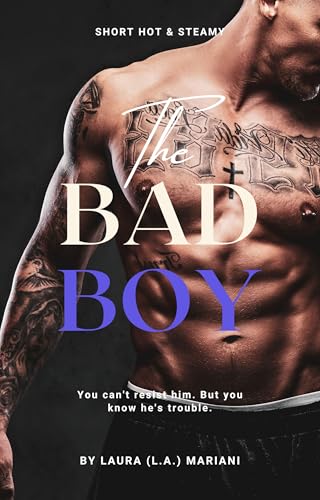 The BAD Boy : Possessive Alpha Male Romance - Short Reads Kindle Unlimited