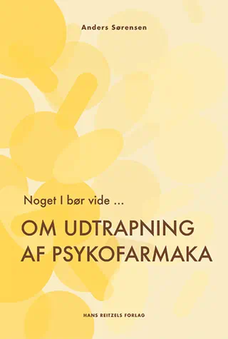Noget I bør vide…: Om udtrapning af psykofarmaka