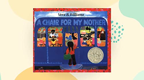 A Chair for My Mother (Reading Rainbow) by Vera B. Williams | Goodreads