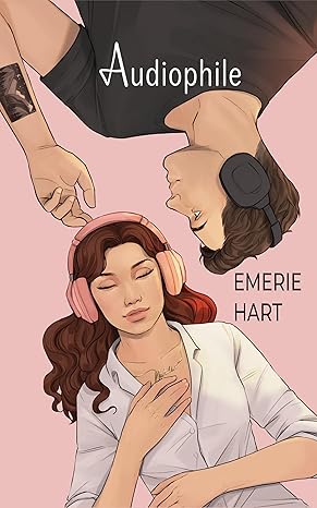 Audiophile: A Steamy & Healing Romance