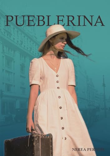 Pueblerina: Novela romántica histórica llena de misterios familiares