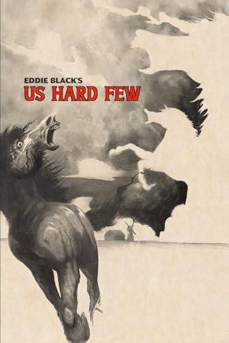 Us Hard Few