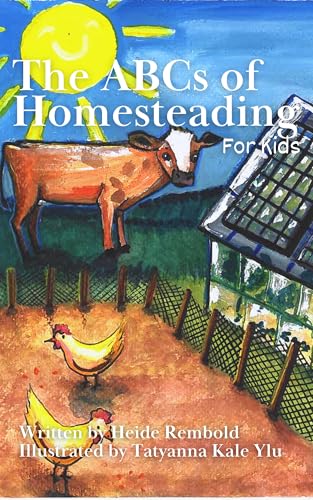 The ABCs of Homesteading for Kids