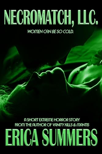 NecroMatch, LLC.: A short extreme horror story from the author of Vanity Kills & Mantis