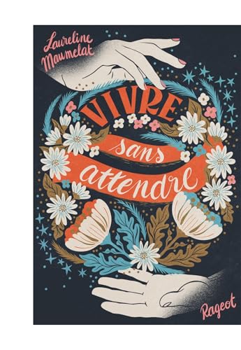 Vivre sans attendre