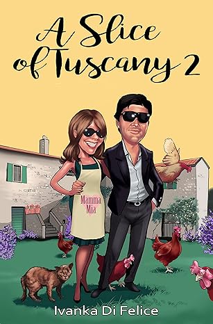 A Slice of Tuscany (Fa' l'italiano!