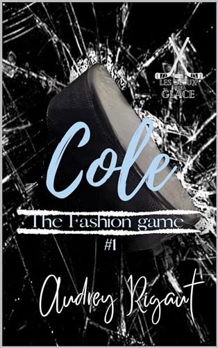 Les Dieux de la glace : #1 Cole: The fashion game