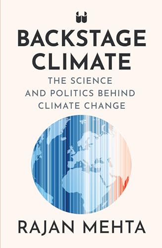 Backstage Climate: The Science and Politics Behind Climate Change by ...