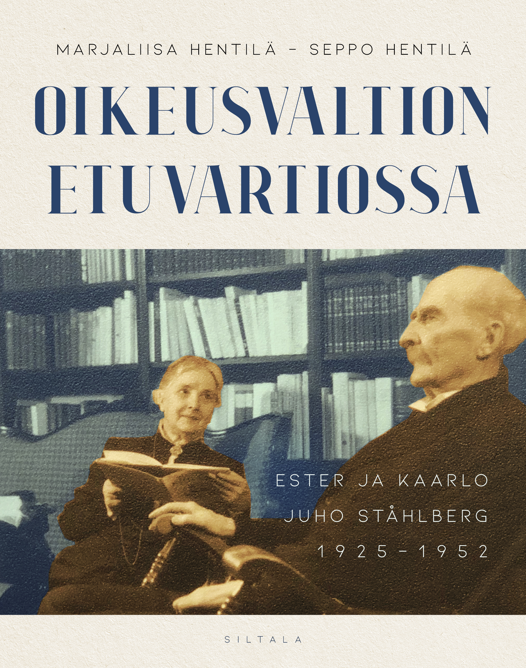 Oikeusvaltion vartiossa – Ester ja Kaarlo Juho Ståhlberg 1925–1952