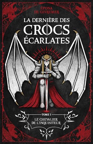 La Dernière des Crocs Écarlates: Le chevalier de l'inquisiteur