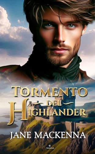 El Tormento del Highlander (Clan MacNeil nº 3)