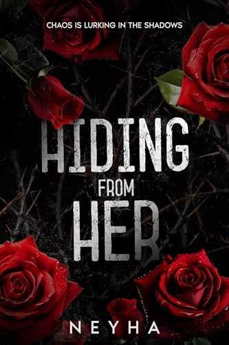 Hiding from Her