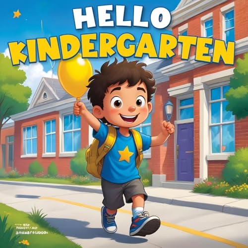 First day of kindergarten children's : Tommy Goes to Kindergarten A Story book of New Friends and Fun