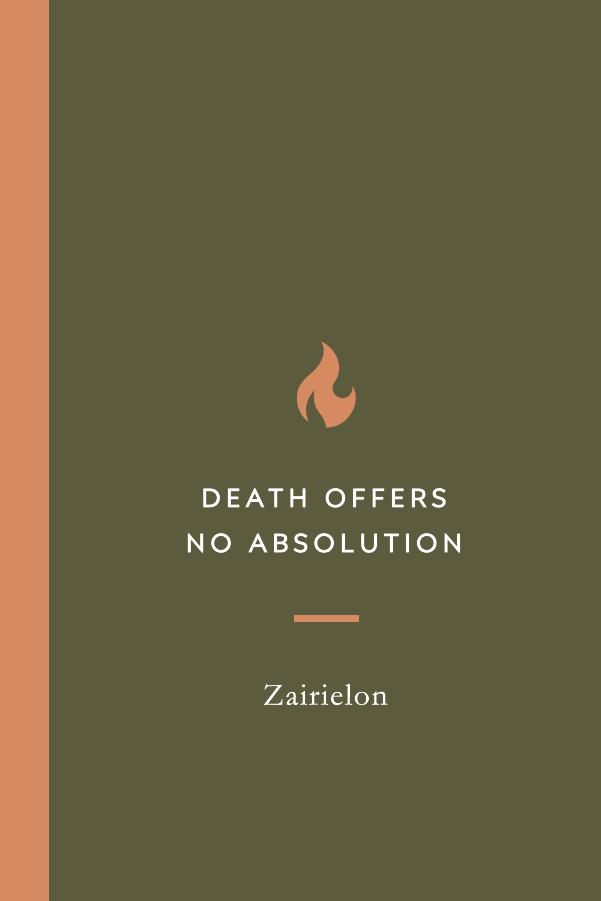 Death Offers No Absolution by Zairielon | Goodreads