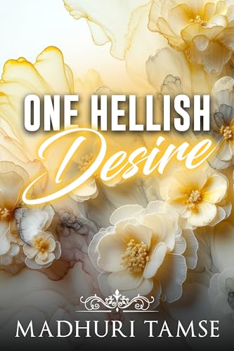One Hellish Desire : Alpha Billionaire Marriage of Convenience romance