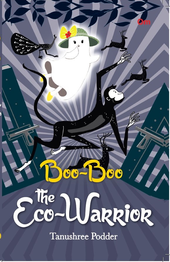 Boo-Boo, The Eco-Warrior (Boo Boo Series #3) by Tanushree Podder ...