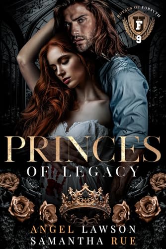 Princes of Legacy (Royals of Forsyth University)