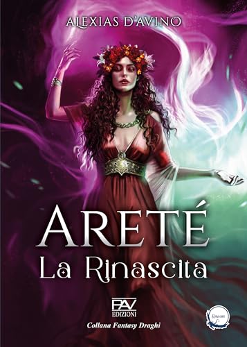 Areté – La Rinascita – Vol 1