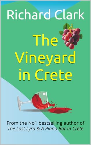 The Vineyard in Crete: A perfect holiday feel-good read of love, family and forgiveness