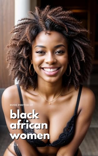 Nude Photos of Black African Women vol.2 by Lan Zizo Goodreads