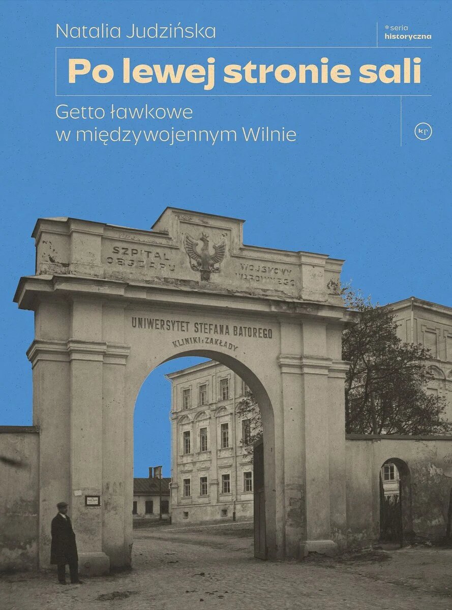Po lewej stronie sali. Getto ławkowe w międzywojennym Wilnie book cover
