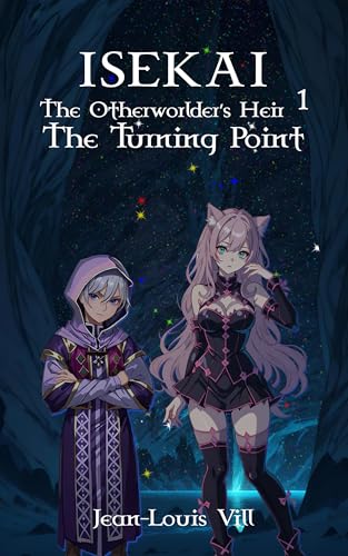 Isekai: The Otherworlder’s Heir 1—The Turning Point