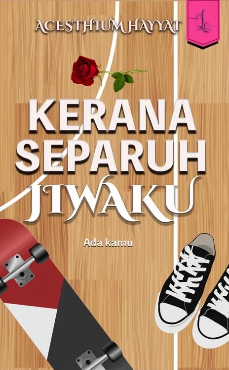 Kerana Separuh Jiwaku