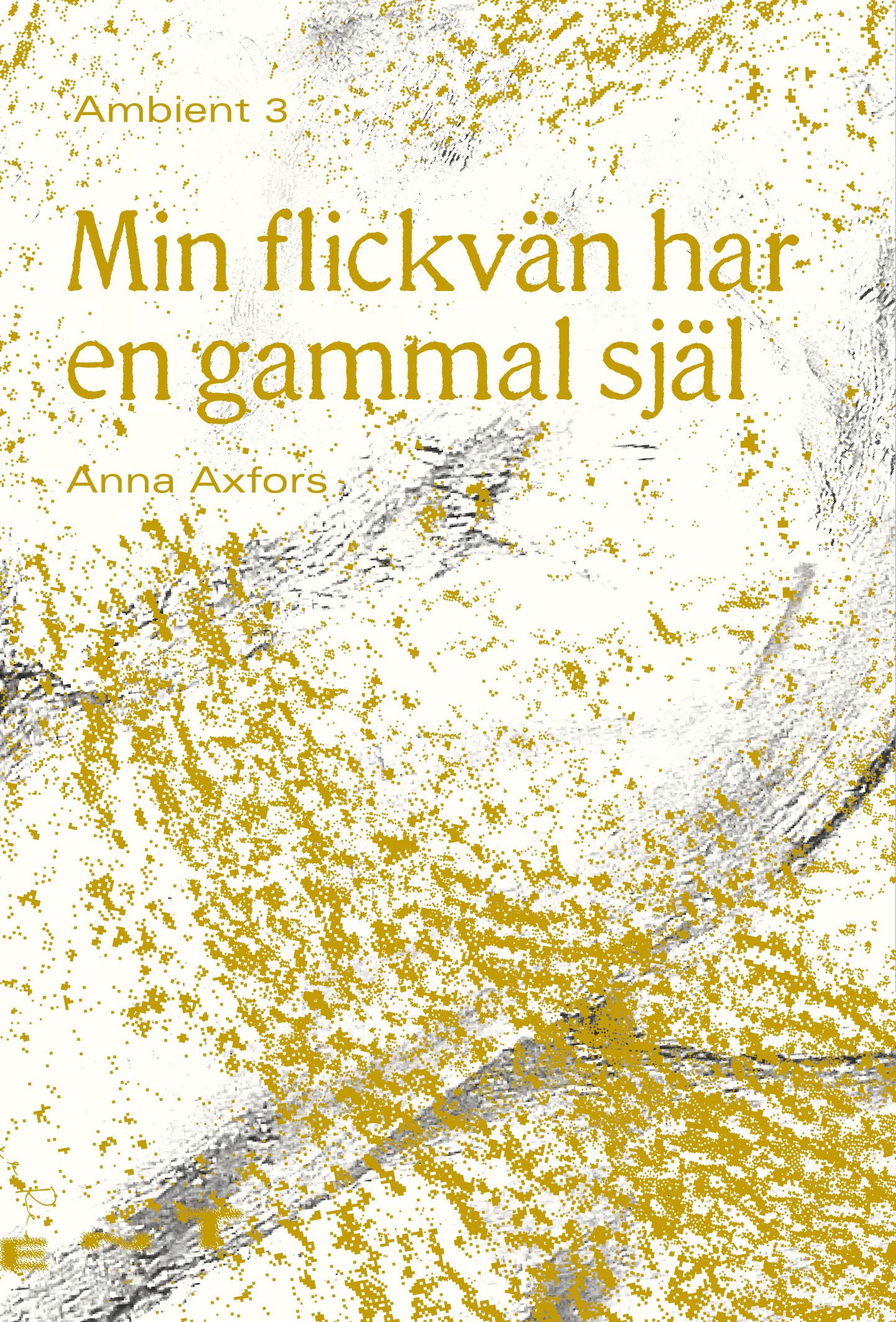 Min flickvän har en gammal själ