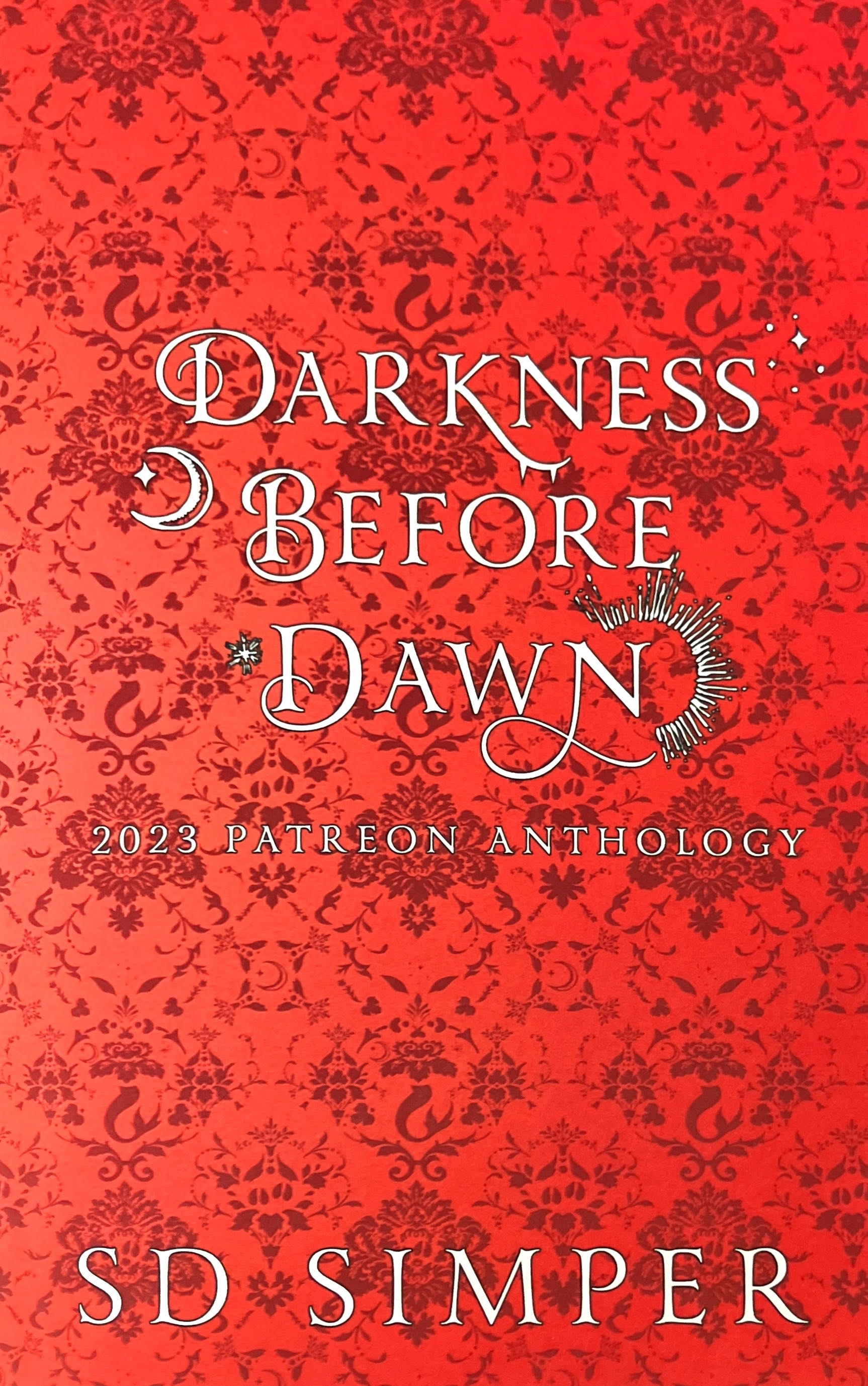 Darkness Before Dawn: 2023 Patreon Anthology by S.D. Simper | Goodreads