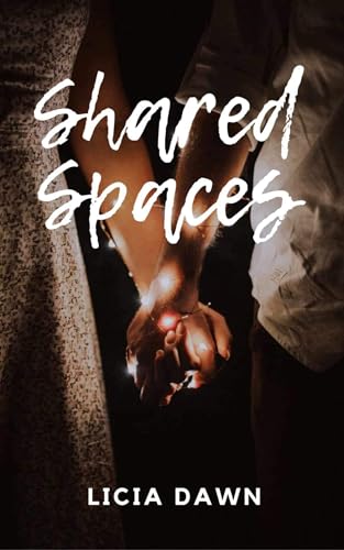 Shared Spaces: A Spicy Rom-Com
