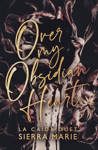Over My Obsidian Heart