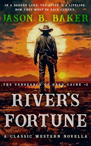 River's Fortune: A Classic Western Novella