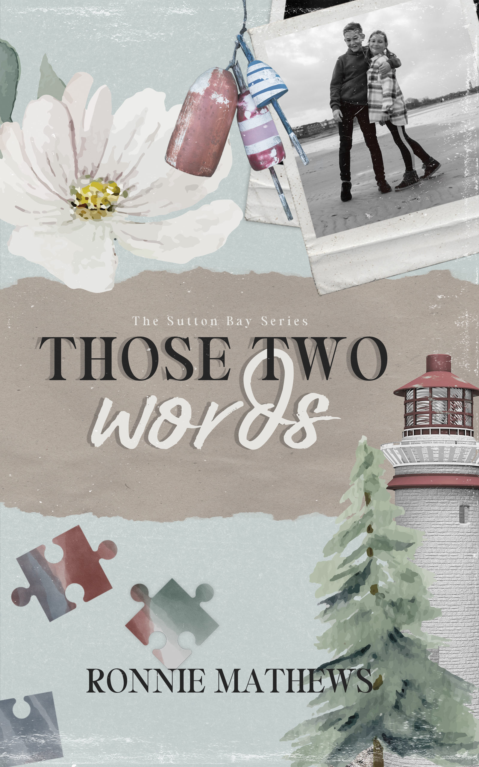 Those Two Words (Sutton Bay Book 1)