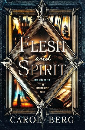 Flesh and Spirit (The Lighthouse Duet Book 1)