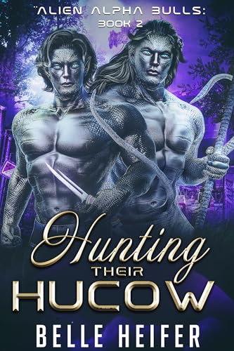 Hunting Their Hucow