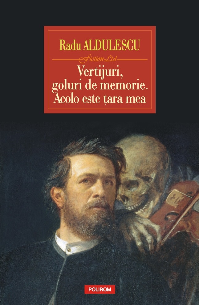Vertijuri, goluri de memorie. Acolo este ţara mea