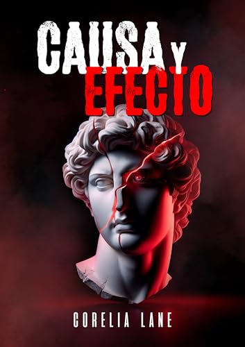 Causa y efecto : Thriller distópico LGBT (Proyecto Valkyria nº 2)