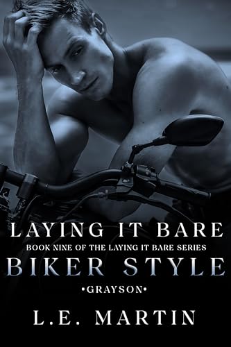 Laying It Bare Biker Style ~ Grayson