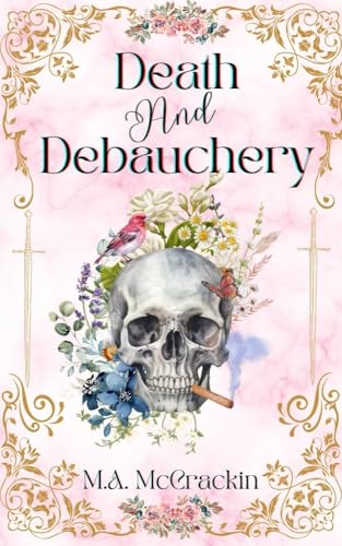 Death and Debauchery