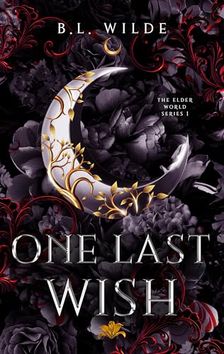 One Last Wish : The Elder World Series